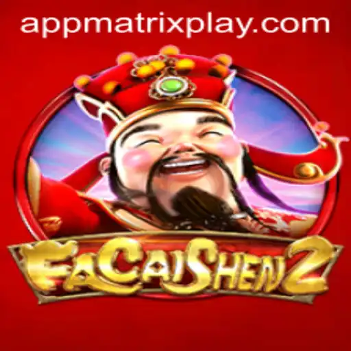 Discover the Thrills of FaCaiShen2 with MatrixPlay