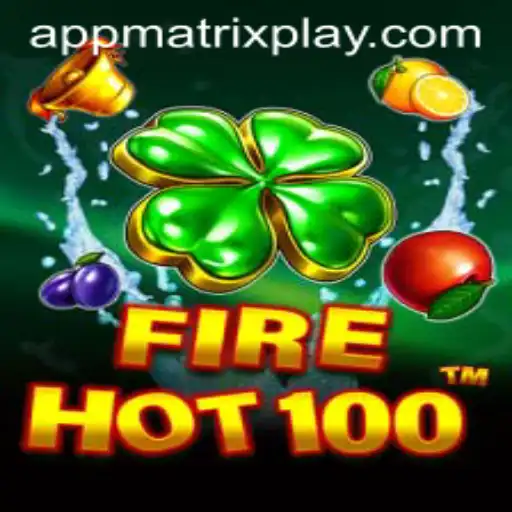 FireHot100: Exploring the Thrilling World of MatrixPlay Gaming