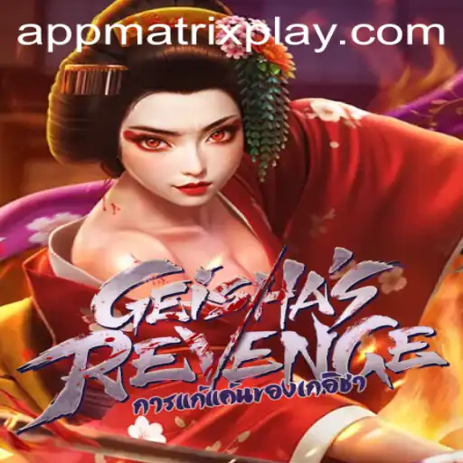 Discover the Thrilling World of GeishasRevenge: An Introduction to Matrixplay