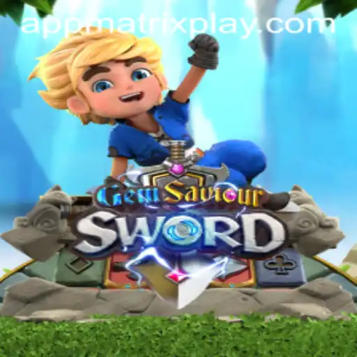 GemSaviourSword: Unraveling the Mysteries of Matrixplay