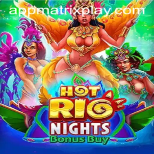 Exploring the Vibrant World of Hot Rio Nights Bonus Buy: A MatrixPlay Adventure