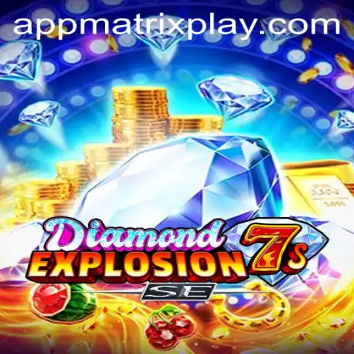 Exploring the Thrills of DiamondExplosion7sSE and the Exciting World of MatrixPlay