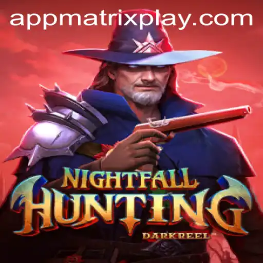 Discover the Thrills of NightfallHunting: A Journey into the Matrixplay Arena
