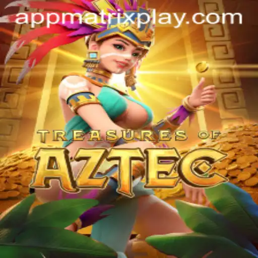 Exploring the Thrilling World of Treasures of Aztec: A Matrix Play Adventure